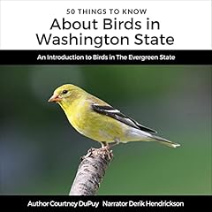 Couverture de 50 Things to Know About Birds in Washington State