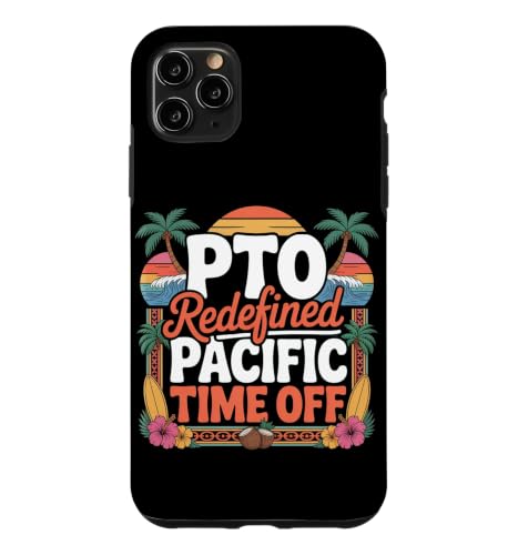 PTO redefined: Pacific Time Off. hawaii vacation �X�}�z�P�[�X iPhone 11 Pro Max �p