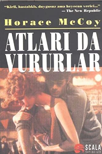 Atları da Vururlar
