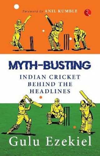 MYTH-BUSTING: Indian Cricket behind the Headlines