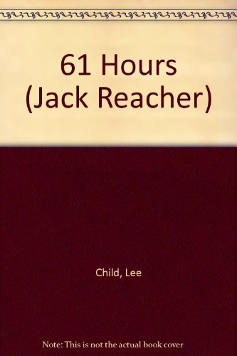 Buy 61 Hours: 14 (Jack Reacher) — BookShops.in