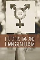 The Christian and Transgenderism 169124600X Book Cover