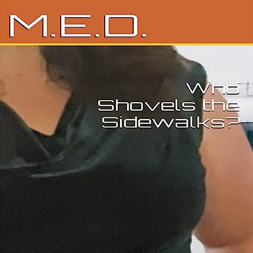 Who Shovels the Sidewalks? by M.E.D. episode artwork