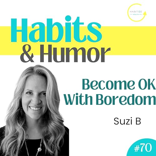 70: Become Ok With Boredom Podcast Por  arte de portada