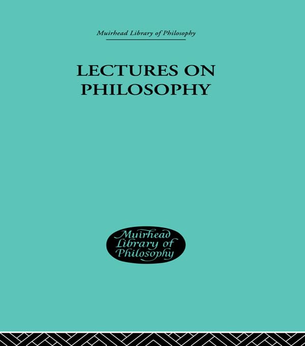 Lectures on Philosophy      1st Edition, Kindle Edition