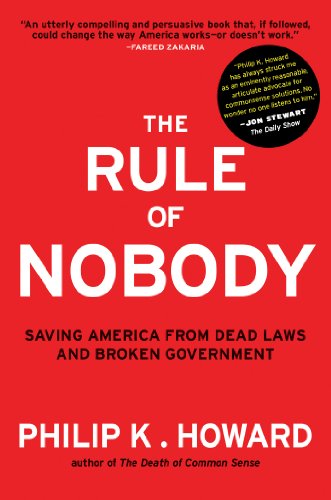 The Rule of Nobody: Saving America from Dead Laws and Broken Government (English Edition) The Rule of Nobody: Saving America from Dead Laws and Broken Government (English Edition)