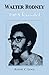 Walter Rodney: 1968 Revisited