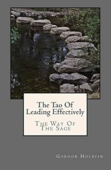 Paperback The Tao Of Leading Effectively: The Way of The Sage Book