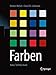 Produktbild Farben: Natur, Technik, Kunst