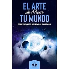 El Arte de Crear tu Mundo Audiolibro Por Neville Goddard, Marcela Allen arte de portada