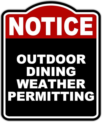 OUTDOOR DINING WEATHER PERMITTING Notice Red Black Aluminum Composite Sign 20 x 24 inches