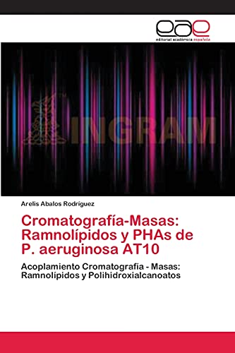 Cromatografía-Masas: Ramnolípidos y PHAs de P