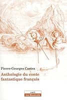 ANTHOLOGIE DU CONTE FANTASTIQUE FRANCAIS 2714308252 Book Cover