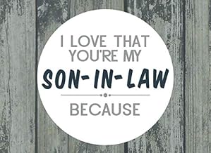I Love That You're My Son-In-Law Because: Prompted Fill In The Blank Book