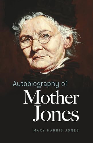 Autobiography of Mother Jones