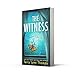 The Witness: An utterly gripping psychological thriller for 2021: Book 2 (Olivia Sinclair series)
