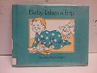 Baby Takes a Trip 0027619400 Book Cover