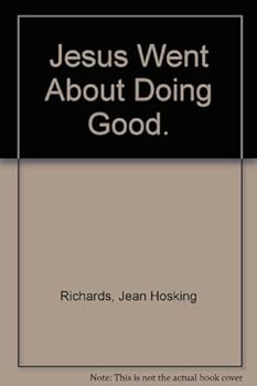 Hardcover Jesus Went About Doing Good. Book