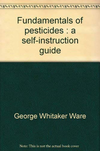 Fundamentals of pesticides : a self-instruction... 0913702161 Book Cover