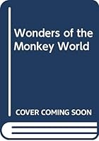 Wonders of the Monkey World 0437267512 Book Cover