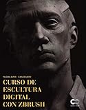  Curso de escultura digital con ZBrush (ESPACIO DE DISEÑO)