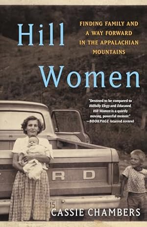 Hill Women: Finding Family and a Way Forward in the Appalachian Mountains