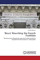 'Beurs' Rewriting the French Tradition: Reading Azouz Begag's Le gone du Chaâba and Faiza Guène's Kiffe Kiffe demain 3659660191 Book Cover