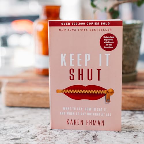 Image of Keep It Shut: What to Say, How to Say It, and When to Say Nothing at All (Updated and Expanded, Including a Bonus 10-Day Devotional)