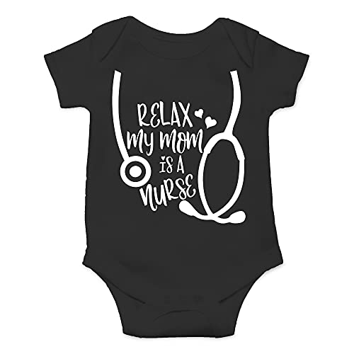 Image of CBTwear Relax My Mom Is A Nurse Baby Bodysuit Funny Infant Outfit Cute Boy Girl Unisex Comfy Romper