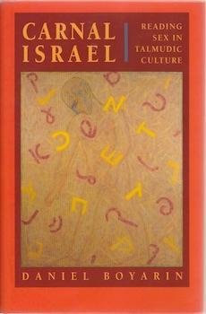 Hardcover Carnal Israel: Reading Sex in Talmudic Culture Book