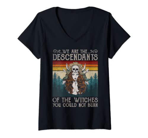 Mujer Somos los descendientes de brujas que no podías quemar bruja Camiseta Cuello V