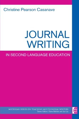 Journal Writing in Second Language Education (The Michigan Series on Teaching Multilingual Writers) (English Edition)