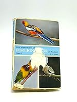The Handbook of Foreign Birds in Colour : Their Care in Cage and Aviary Vol 2 B001Y77BS2 Book Cover