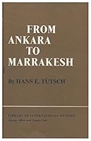 From Ankara to Marrakesh: Turks and Arabs in a Changing World B0006D8VR0 Book Cover