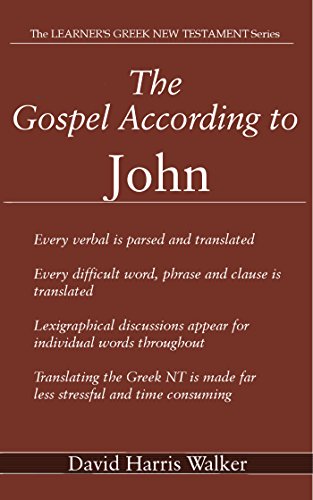  The Gospel According to John (The Learner's Greek New testament Book 4) (English Edition) livre En ligne
