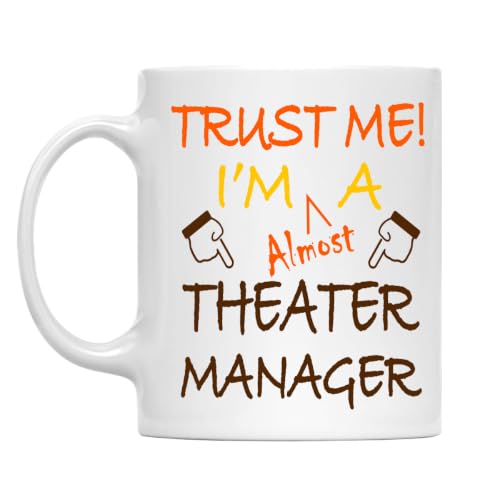 Trust Me! Theater Manager Mug, 11 Oz Two-Sided Ceramic Coffee Cup