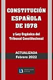  CONSTITUCIÓN ESPAÑOLA DE 1978 y Ley Orgánica del Tribunal Constitucional. Actualizada.: Para profesionales, estudiantes y opositores. Libros de bolsillo.