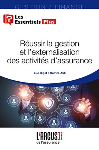 Télécharger Réussir la gestion et l'externalisation des activités d'assurance Livre PDF Gratuit
