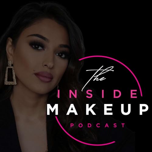 The Inside Makeup Podcast Podcast Por Gurpreet Kaur arte de portada