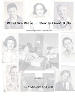 What We Were...Really Good Kids 1475261349 Book Cover