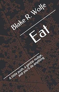 Paperback Eat: A little push, a gentle nudge, and you'll do anything (Short Stories) Book