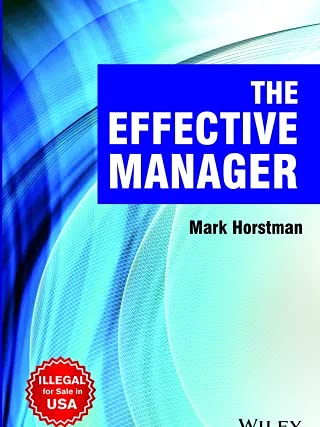 The Effective Manager [Paperback] Horstman,Mark 8126564261 Book Cover