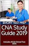 CNA Study Guide 2019: Includes All 22 Clinical Test Skills