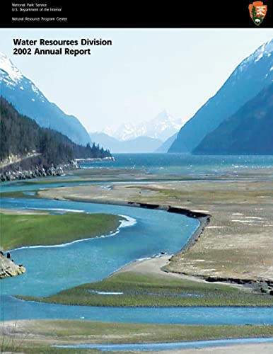 Water Resources Division: 2002 Annual Report (Natural Resources Report NPS/NRWRD/NRR-03/12)
