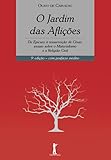  O Jardim das Aflições: De Epicuro à ressurreição de César: ensaio sobre o Materialismo e a Religião Civil