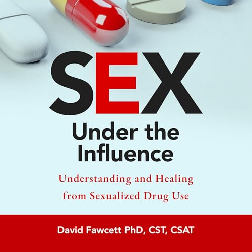 Sex Under the Influence by David Fawcett episode artwork