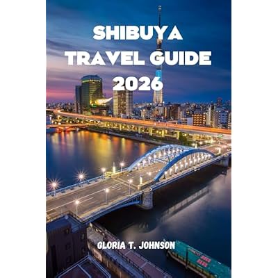 SHIBUYA TRAVEL GUIDE 2026