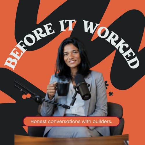 Before It Worked | An Entrepreneurship podcast cover art
