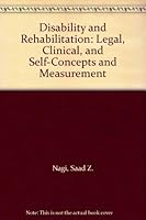 Disability and Rehabilitation: Legal, Clinical, and Self-Concepts and Measurement B000JWEB04 Book Cover
