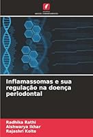 Inflamassomas e sua regulação na doença periodontal (Portuguese Edition) 620879899X Book Cover